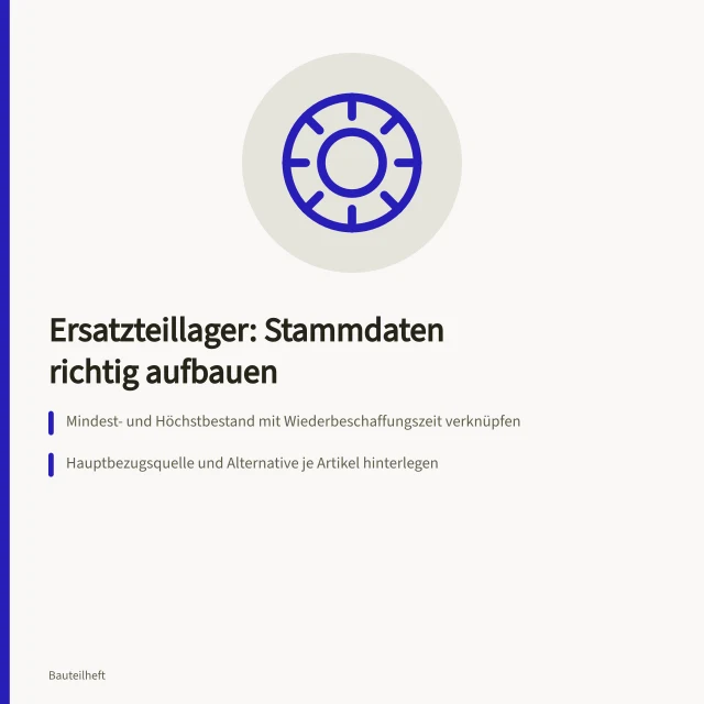 Karte zu Stammdaten für Ersatzteillager und Bestandssteuerung. Ersatzteillager: Stammdaten für Bestand und Beschaffung aufbauen