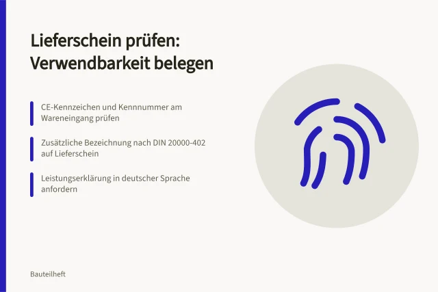 Lieferschein-Prüfschritte für CE-Kennzeichnung und DIN 20000-402. Welche Angaben auf dem Lieferschein die Verwendbarkeit belegen?